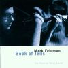 Mark Feldman  (geb. 1955): Book Of Tells, CD