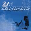 Dusko Goykovich: In My Dreams, CD