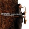 David Murray  (geb. 1955): Sacred Ground, CD