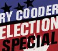 Ry Cooder: Election Special, CD