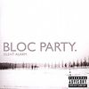 Bloc Party: Silent Alarm, CD
