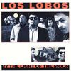 Los Lobos: By The Light Of The Moon, CD