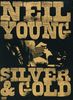 Neil Young: Silver & Gold, DVD