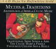 Myths & Traditions - Anthology Of Irish & Celtic Music, 5 CDs