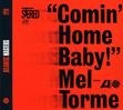 Mel Torme (1925-1999): Comin' Home Baby, CD