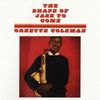 Ornette Coleman  (geb. 1930): The Shape Of Jazz To Come (180g), LP
