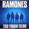 The Ramones: Too Tough To Die, CD