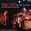 Ray Brown Oscar Peterson & Milt Jackson: What's Up? The Very Tall Band Live At Blue Note, Nov. 1998, CD