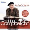 John Campbelljohn: The Land Of The Livin: 24 Legendary Tracks Of John Campbelljohn, 2 CDs