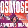Annexus Quam: Osmose, CD