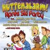 Various Artists: Hüttenalarm! Apres Ski Party, 2 CDs