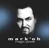 Mark 'Oh: Magic Power, CD