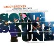 Brecker Brothers: Some Skunk Funk: Live In Leverkusen 2003, CD