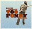 Hiram Bullock  (geb. 1955): Too Funky 2 Ignore, CD