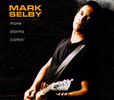 Mark Selby: More Storms Comin', CD