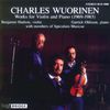 Charles Wuorinen (geb. 1938): Werke f.Violine & Klavier, CD