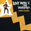 Link Wray: Golden Classics, CD