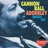 Julian 'Cannonball' Adderley  (1928-1975): Greatest Hits, CD