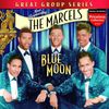 Marcels: Blue Moon, CD