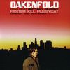 Paul Oakenfold: Faster Kill Pussycat, Maxi-CD
