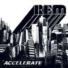R. E.M.: Accelerate, CD