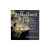 Edward MacDowell (1861-1908): Klaviersonaten Nr.1-4, CD