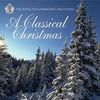 Royal Philharmonic Orchestra - A Classical Christmas, CD