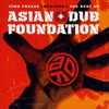 Asian Dub Foundation: Time Freeze - The Best Of 1995 - 2007, 2 CDs