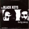 Black Keys: The Big Come Up, CD