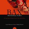 Arnold Bax (1883-1953): Orchesterwerke, CD