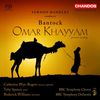 Granville Bantock (1868-1946): Omar Khayyam, 3 SACDs