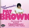 Pat Brown: Equal Opportunity, CD