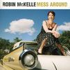Robin McKelle  (geb. 1976): Mess Around, CD