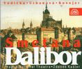 Bedrich Smetana (1824-1884): Dalibor, 2 CDs