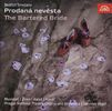 Bedrich Smetana (1824-1884): Die verkaufte Braut, 2 CDs