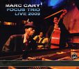 Marc Cary: Focus Trio Live 2009, CD