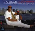 T. K. Blue: Latinbird, CD