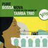 Tamba Trio: Pure Bossa Nova, CD