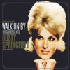 Dusty Springfield: Walk On By: The Greatest Hits, 2 CDs