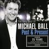 Michael Ball: Past & Present: Very Best Of, CD