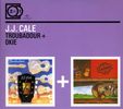 J. J. Cale: Troubadour / Okie (2for1), 2 CDs