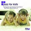 Various Artists: Jazz For Kids (My Jazz), CD