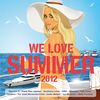 Various Artists: We Love Summer 2012, 2 CDs