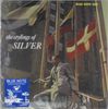 Horace Silver  (geb. 1933): Stylings Of Silver, LP