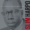 Slim Harpo: The Excello Singles Anthology, 2 CDs