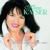 Mara Kayser: Ich liebe dich täglich mehr, CD