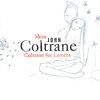 John Coltrane  (1926-1967): More Coltrane For Lovers, CD