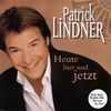 Patrick Lindner: Heute hier und jetzt, CD
