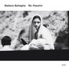 Stefano Battaglia  (geb. 1966): Re: Pasolini, 2 CDs
