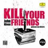 Audiobook: Kill Your Friends, 3 CDs